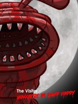 Games like The Visitor: Massacre
