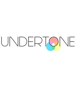 Games like UNDERTONE