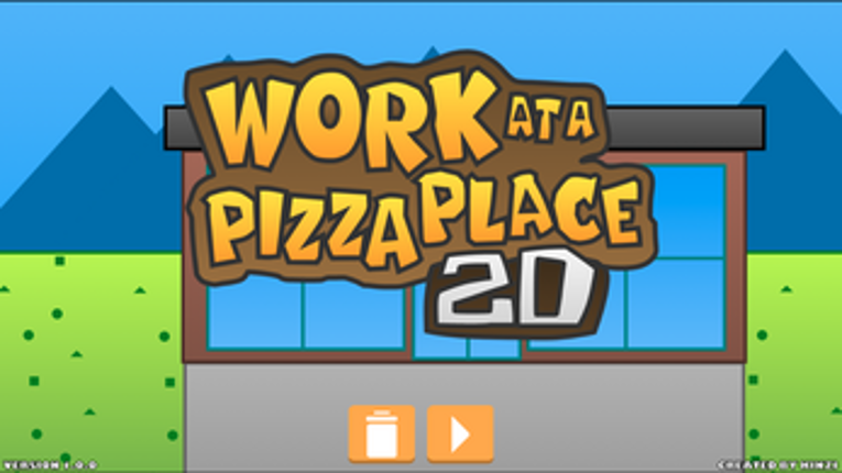 Work at a Pizza Place 2D [1.0.0] Image