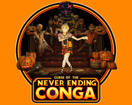 Curse of the never ending conga Image