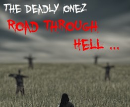 The Deadly Onez - Road Through Hell 1 Image