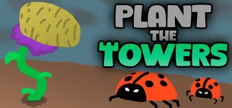 Games like Plant the Towers