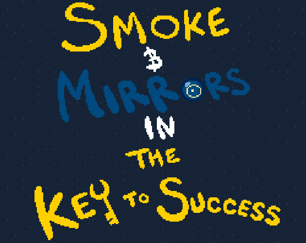 Games like Smoke and Mirrors in The Key to Success