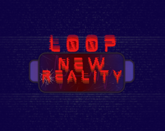 Games like L00P NEW REALITY