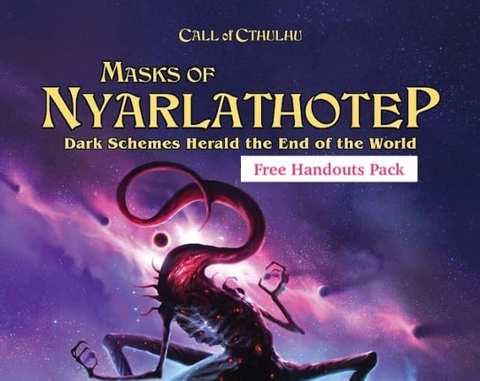 Masks of Nyarlathotep Free Handouts Pack (Call of Cthulhu) Game Cover