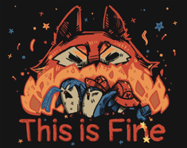 This is fine fire Image