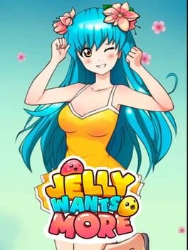 Games like Jelly Wants More