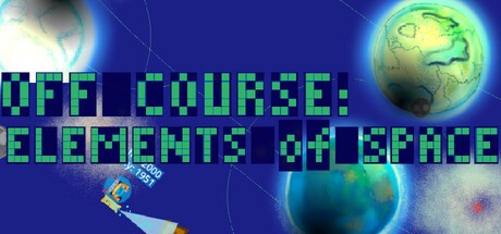 Games like Off Course ELEMENTS of SPACE