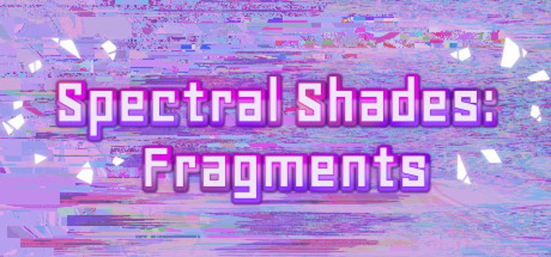 Spectral Shades: Fragments Image