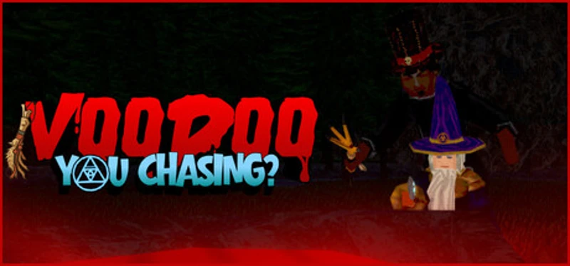 Voodoo You Chasing? Image