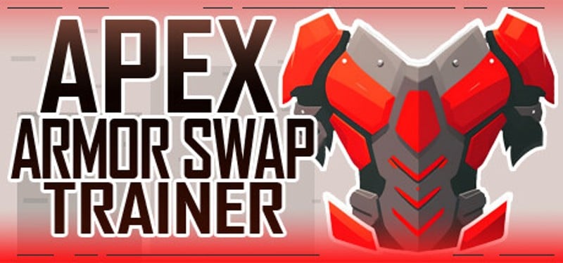 Apex Armor Swap Trainer Game Cover