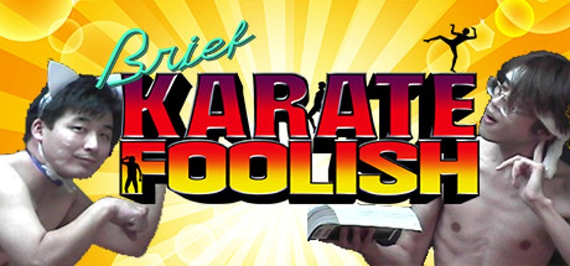 Brief Karate Foolish Game Cover