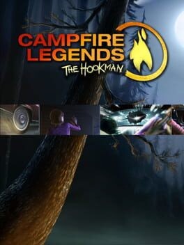 Games like Campfire Legends: The Hookman
