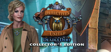 Games like Detectives United: Deadly Debt Collector's Edition