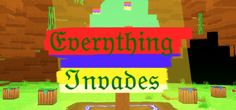 Everything Invades Image