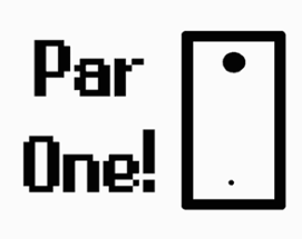 Par One! (GMTK Jam 2019) Image