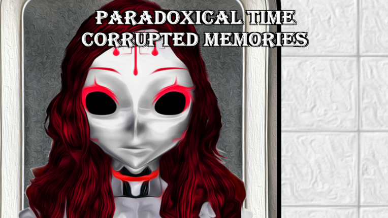 Paradoxical Time Corrupted Memories Image