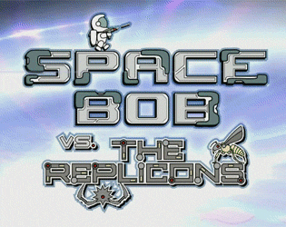Games like Space Bob vs. The Replicons