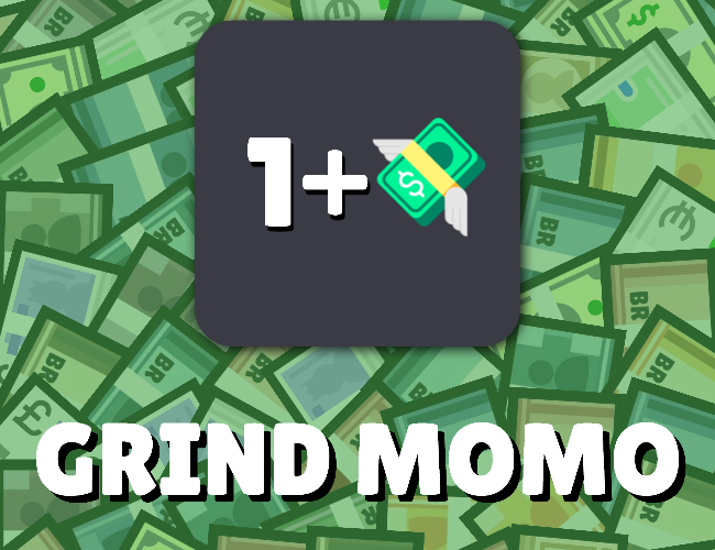 Games like Grind MOMO