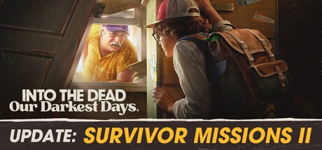 Games like Into the Dead: Our Darkest Days