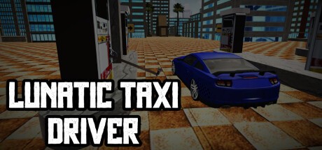 Games like Lunatic Taxi Driver