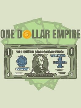 Games like One Dollar Empire