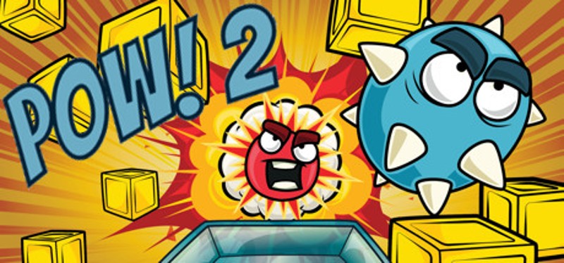 Pow! 2 Image