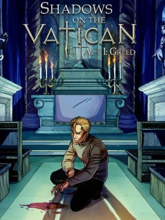 Shadows on the Vatican Act I: Greed Image