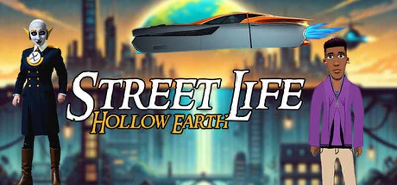 Street Life - Hollow Earth Image