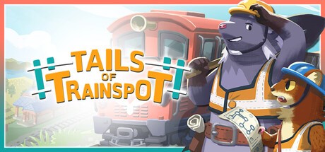 Games like Tails of Trainspot