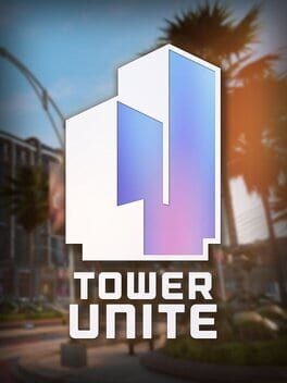 Games like Tower Unite