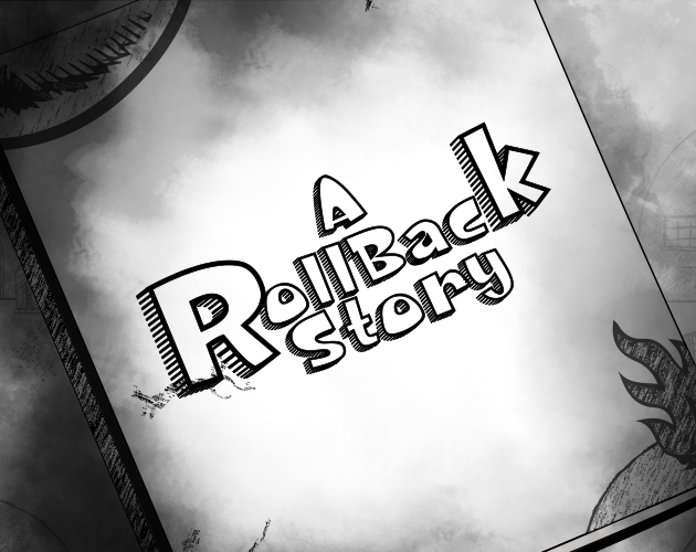 Games like A Roll-Back Story