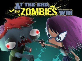 At the end Zombies Win Image