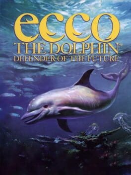 Games like Ecco the Dolphin: Defender of the Future