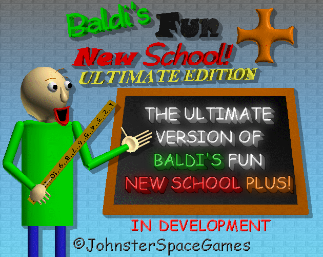 Games like Baldi's Fun New School Ultimate