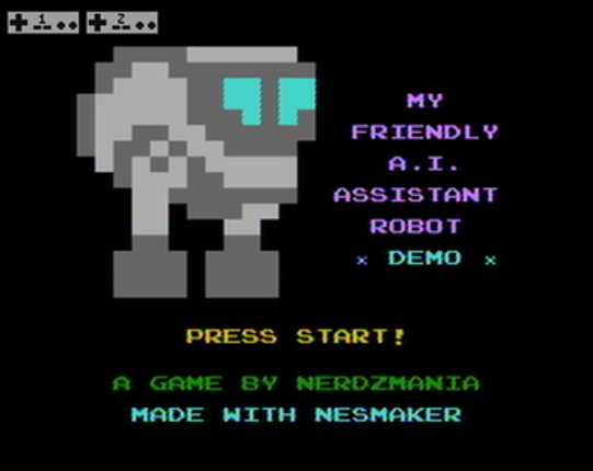 My Friendly A.I. Assistant Robot (Demo) [NES] Image