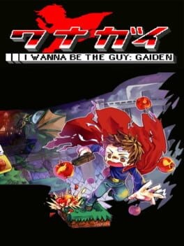Games like I Wanna Be the Guy: Gaiden