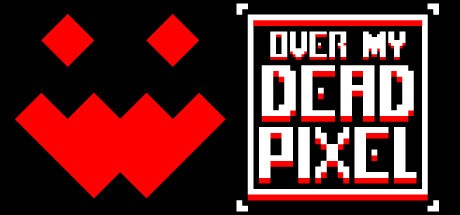 Games like Over My Dead Pixel
