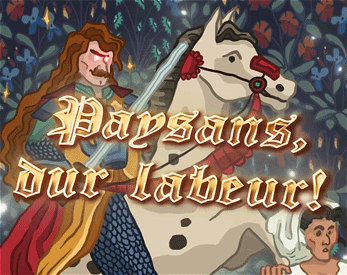 Games like PAYSANS DUR LABEUR