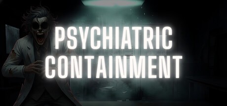 Games like Psychiatric: Containment