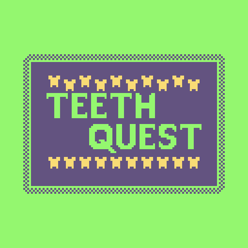 Games like TEETH QUEST
