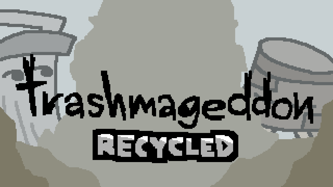 Games like trashmageddon: RECYCLED