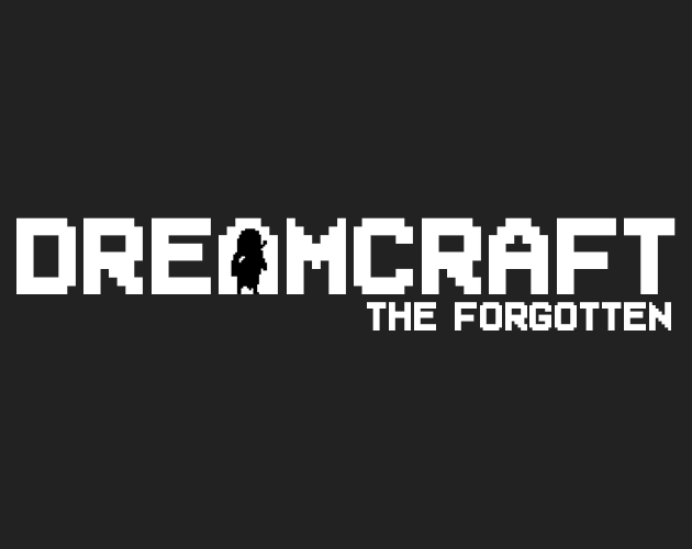 Games like Dreamcraft: The Forgotten (DEMO)