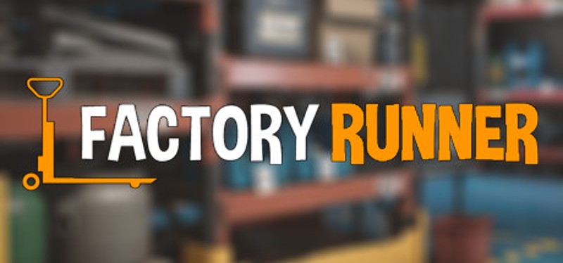 FACTORY RUNNER Game Cover