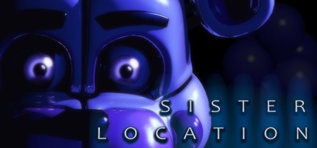 Games like Five Nights at Freddy's: Sister Location