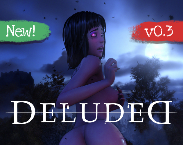 Games like Deluded (18+)