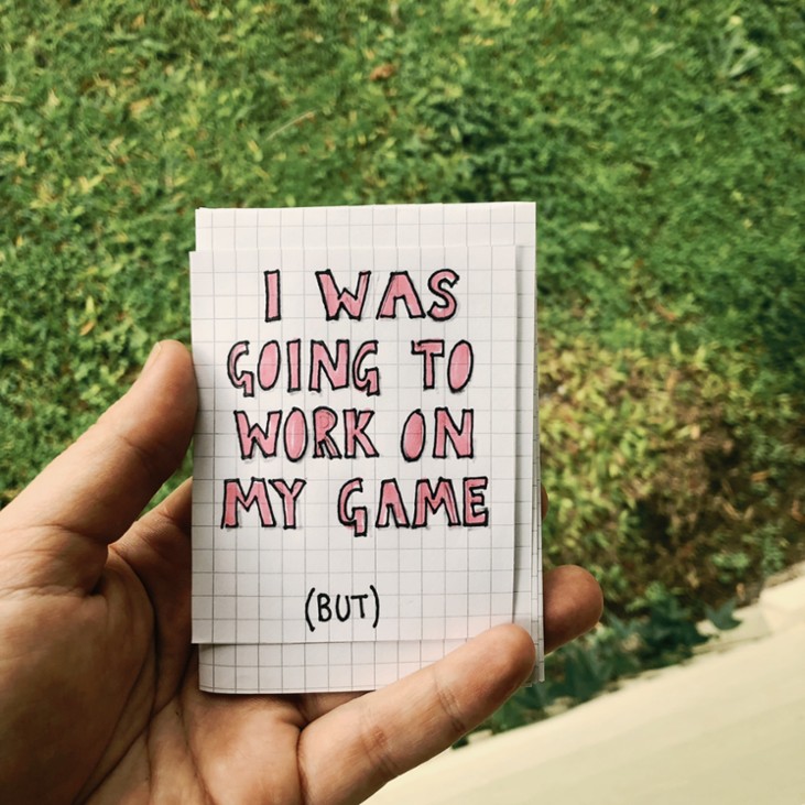 Games like I Didn't Work On My Game