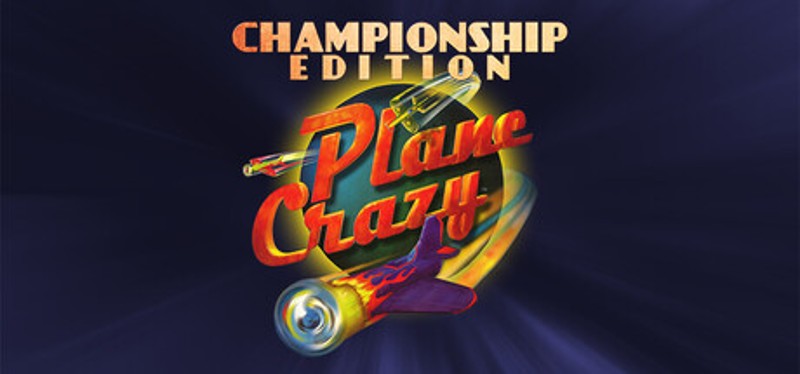 Plane Crazy Championship Edition Image