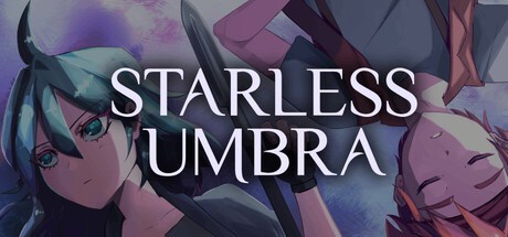 Games like Starless Umbra