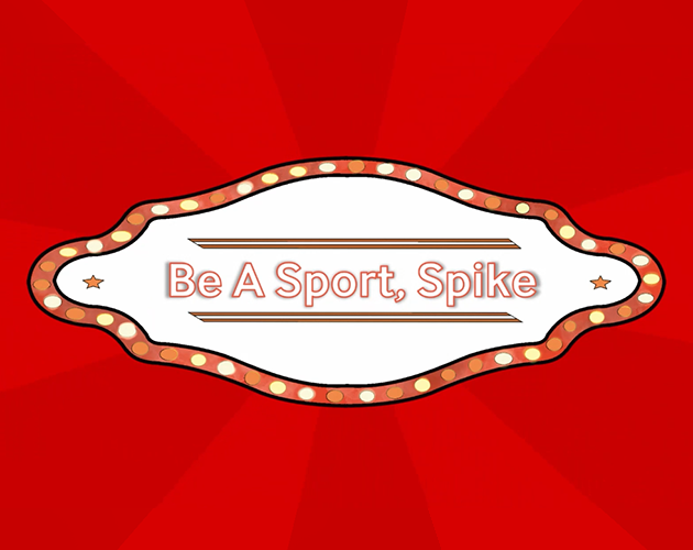 Games like Be A Sport Spike (GPW/IP3 2023-2024)